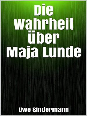 cover image of Die Wahrheit über Maja Lunde